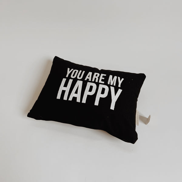 Pillow | You Are My Happy