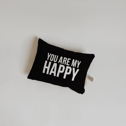 Pillow | You Are My Happy