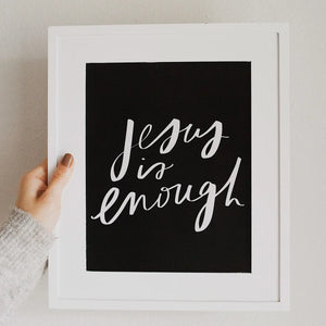 Print | Jesus is Enough