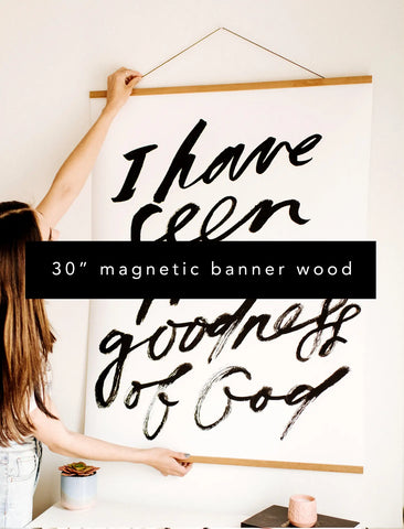 Magnetic Wood Banner | 30''